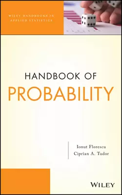Handbook of Probability - Florescu Ionut Handbook of Probability - Florescu Ionut