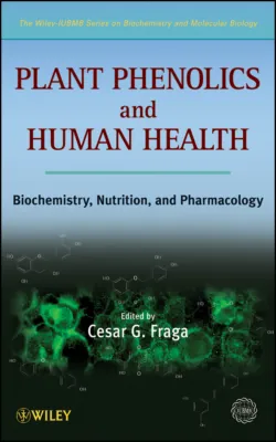 Plant Phenolics and Human Health. Biochemistry, Nutrition and Pharmacology - IUBMB