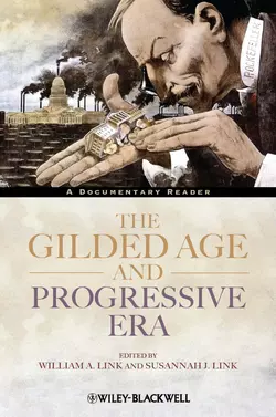 The Gilded Age and Progressive Era. A Documentary Reader - Link Susannah The Gilded Age and Progressive Era. A Documentary Reader - Link Susannah