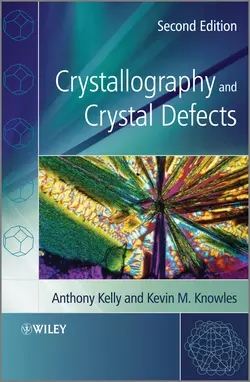 Crystallography and Crystal Defects Kelly Anthony и Knowles Kevin