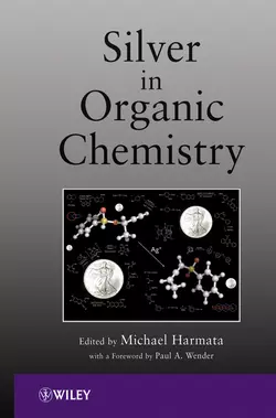 Silver in Organic Chemistry Harmata Michael и Wender Paul