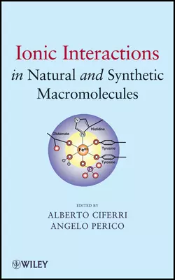 Ionic Interactions in Natural and Synthetic Macromolecules - Ciferri Alberto