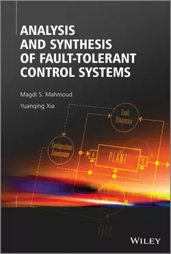 Analysis and Synthesis of Fault-Tolerant Control Systems - Mahmoud Magdi Analysis and Synthesis of Fault-Tolerant Control Systems - Mahmoud Magdi