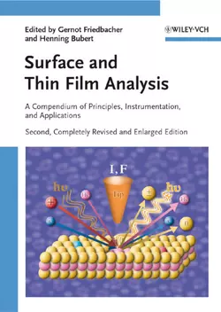 Surface and Thin Film Analysis. A Compendium of Principles, Instrumentation, and Applications - Friedbacher Gernot Surface and Thin Film Analysis. A Compendium of Principles, Instrumentation, and Applications - Friedbacher Gernot