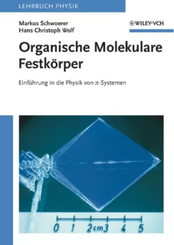 Organische Molekulare Festkörper. Einführung in die Physik von pi-Systemen - Wolf Hans