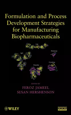 Formulation and Process Development Strategies for Manufacturing Biopharmaceuticals - Jameel Feroz
