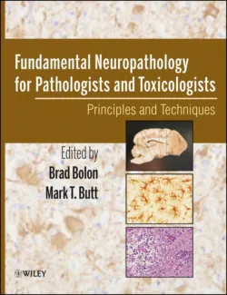 Fundamental Neuropathology for Pathologists and Toxicologists. Principles and Techniques - Bolon Brad