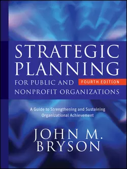 Strategic Planning for Public and Nonprofit Organizations. A Guide to Strengthening and Sustaining Organizational Achievement - John Bryson Strategic Planning for Public and Nonprofit Organizations. A Guide to Strengthening and Sustaining Organizational Achievement - John Bryson