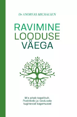 Ravimine looduse väega Andreas Michalsen