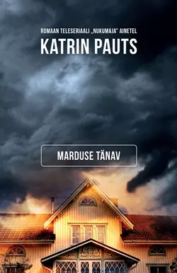 Marduse tänav Katrin Pauts