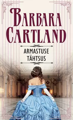 Armastuse tähtsus Барбара Картленд