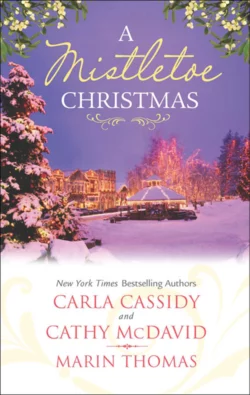 A Mistletoe Christmas: Santas Mistletoe Mistake / A Merry Little Wedding / Mistletoe Magic, Carla Cassidy