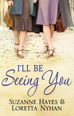 Ill Be Seeing You Loretta Nyhan и Suzanne Hayes