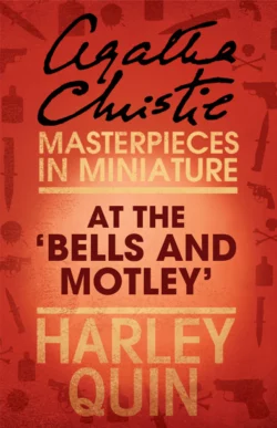 At the ‘Bells and Motley’: An Agatha Christie Short Story - Агата Кристи