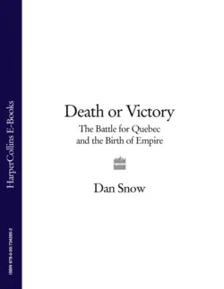 Death or Victory: The Battle for Quebec and the Birth of Empire, Dan  Snow аудиокнига. ISDN39751513