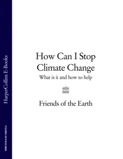How Can I Stop Climate Change: What is it and how to help,  audiobook. ISDN39752841