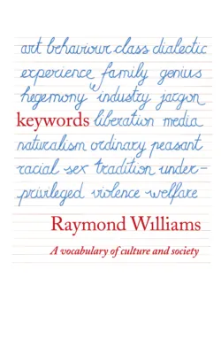 Keywords: A Vocabulary of Culture and Society, Raymond  Williams audiobook. ISDN39753753
