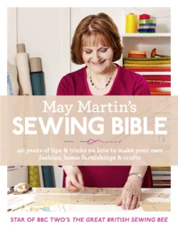 May Martin’s Sewing Bible: 40 years of tips and tricks - May Martin