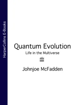 Quantum Evolution: Life in the Multiverse - Johnjoe McFadden