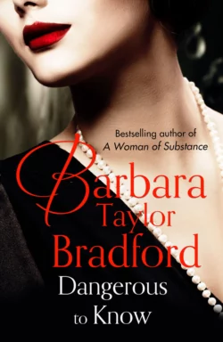 Dangerous to Know, Barbara Taylor Bradford