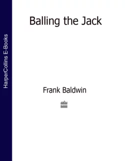 Balling the Jack Frank Baldwin