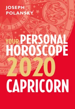 Capricorn 2020: Your Personal Horoscope - Joseph Polansky Capricorn 2020: Your Personal Horoscope - Joseph Polansky