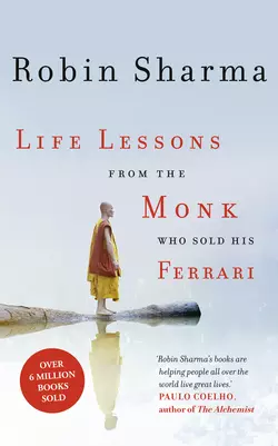 Life Lessons from the Monk Who Sold His Ferrari Робин Шарма