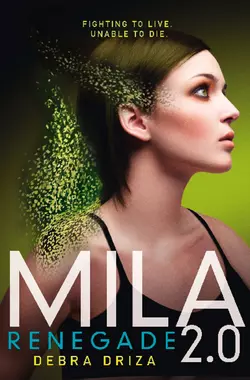Mila 2.0: Renegade, Debra Driza