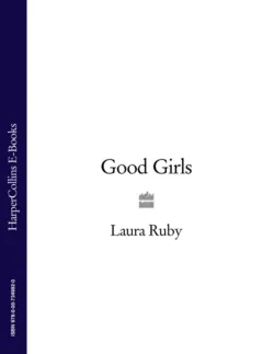 Good Girls - Laura Ruby