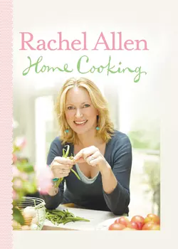 Home Cooking, Rachel Allen
