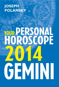 Gemini 2014: Your Personal Horoscope - Joseph Polansky