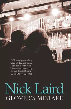 Glover’s Mistake - Nick Laird Glover’s Mistake - Nick Laird