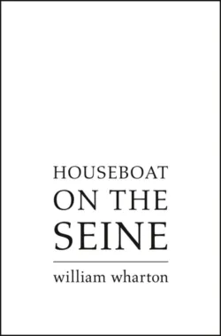 Houseboat on the Seine, Уильяма Уортона audiobook. ISDN39790585