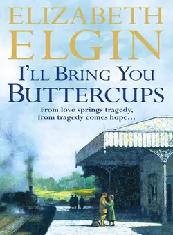 I’ll Bring You Buttercups,  аудиокнига. ISDN39790761