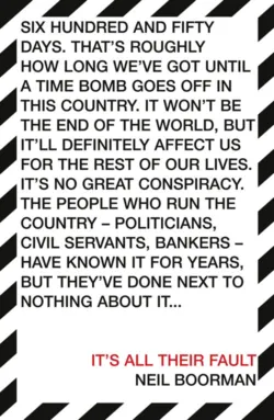 It’s All Their Fault - Neil Boorman