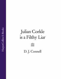 Julian Corkle is a Filthy Liar - D. Connell Julian Corkle is a Filthy Liar - D. Connell