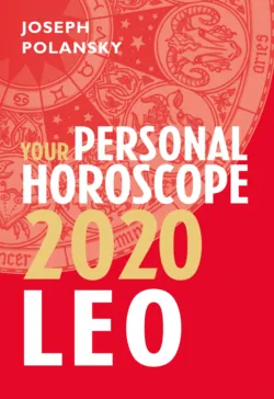Leo 2020: Your Personal Horoscope - Joseph Polansky