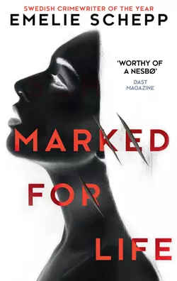 Marked For Life - Emelie Schepp