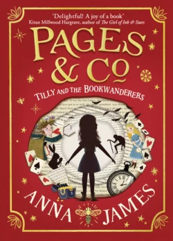 Pages & Co.: Tilly and the Lost Fairy Tales, Anna  James аудиокнига. ISDN48652758