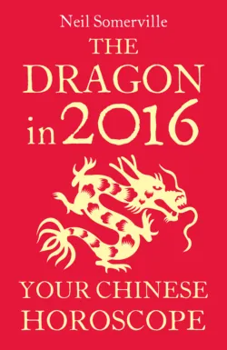 The Dragon in 2016: Your Chinese Horoscope - Neil Somerville