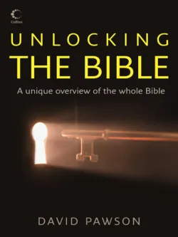 Unlocking the Bible, David Pawson Unlocking the Bible, David Pawson