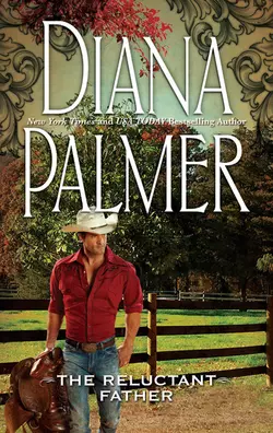 Reluctant Father - Diana Palmer Reluctant Father - Diana Palmer