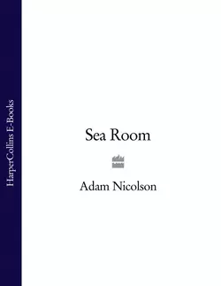 Sea Room - Adam Nicolson Sea Room - Adam Nicolson