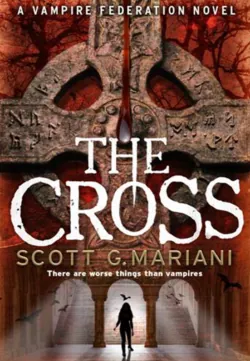 The Cross - Scott G. Mariani
