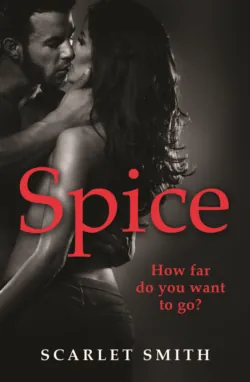 Spice - Scarlet Smith