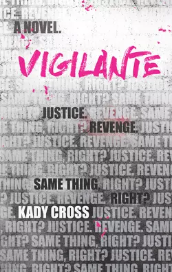 Vigilante - Kady Cross