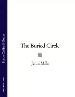 The Buried Circle - Jenni Mills The Buried Circle - Jenni Mills