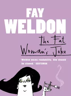 The Fat Woman’s Joke - Fay Weldon