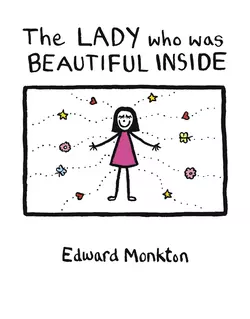 The Lady who was Beautiful Inside - Edward Monkton