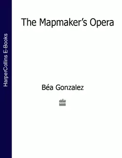 The Mapmaker’s Opera - Bea Gonzalez The Mapmaker’s Opera - Bea Gonzalez